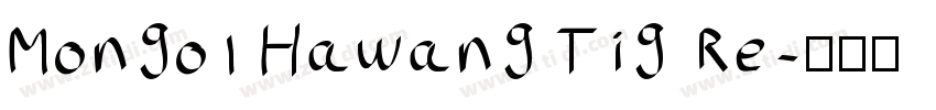 Mongol Hawang Tig Re字体转换